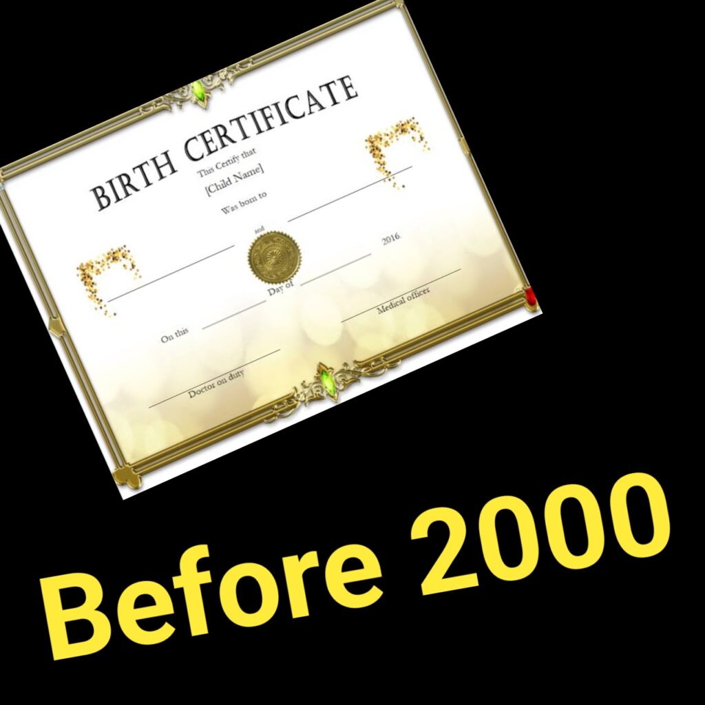 Old birth certificate before 2000